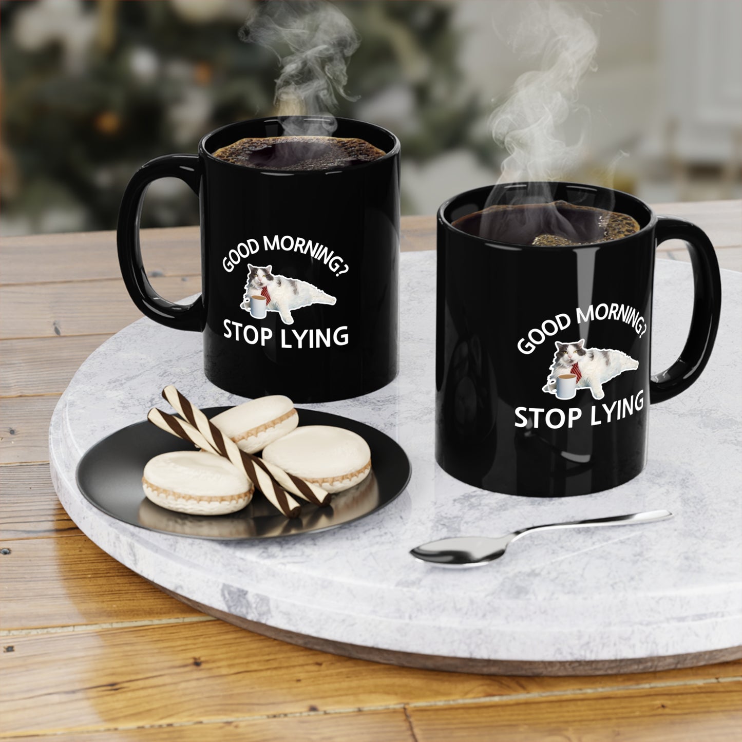 Good Morning? Stop Lying Black Coffee Mug 11oz